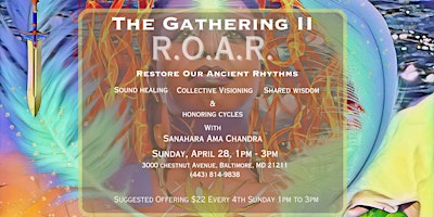 Imagem principal do evento The Gathering II R.O.A.R. Restore Our Ancient Rhythms