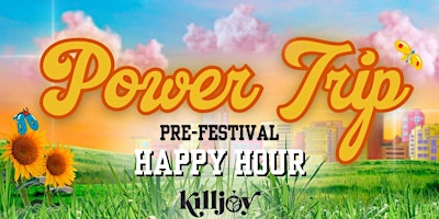 Power Trip: Pre-Festival Happy Hour primary image