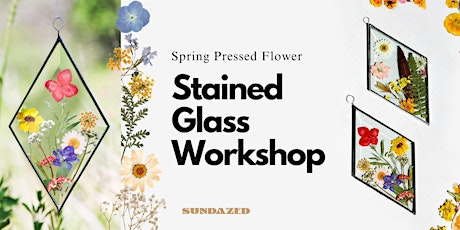 Spring Pressed Flower  Stained Glass Workshop in ATX