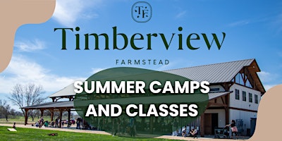 Imagem principal do evento Summer Camps and Classes at Timberview Farmstead