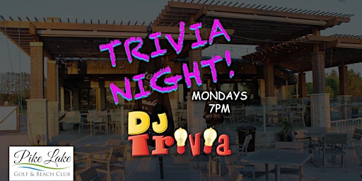 Imagem principal do evento DJ Trivia - Mondays at Pike Lake Golf & Beach Club