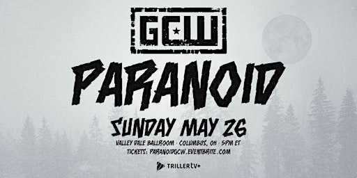 GCW Presents "Paranoid" 2024 primary image