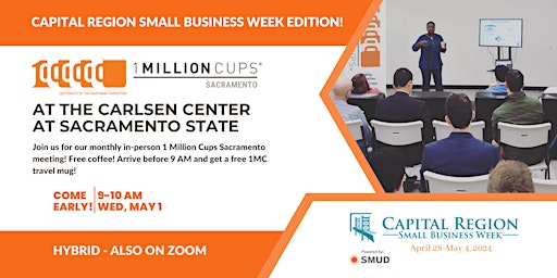 1 Million Cups Sacramento at Sac State Carlsen Center primary image