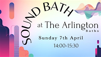 Sound Bath at The Arlington Baths primary image