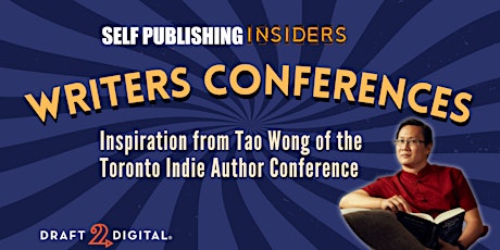 Writers Conferences: Inspiration from Toronto Indie Authors Conference