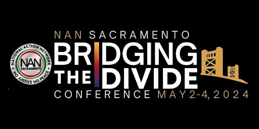 National Action Network Sacramento Bridging The Divide Conference primary image