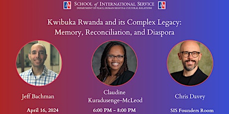 Kwibuka Rwanda and its Complex Legacy: Memory, Reconciliation, and Diaspora