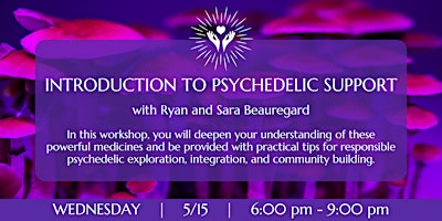Imagem principal do evento Introduction to Psychedelic Support with Ryan & Sara Beauregard