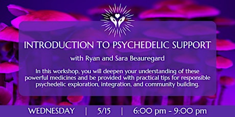 Introduction to Psychedelic Support with Ryan & Sara Beauregard