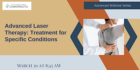 Advanced Laser Therapy:  Treatment for Specific Conditions