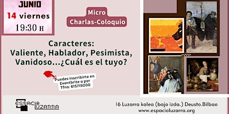 Image principale de Micro Charlas-Coloquio: Caracteres: Valiente, Hablador … ¿Cuál es el tuyo?