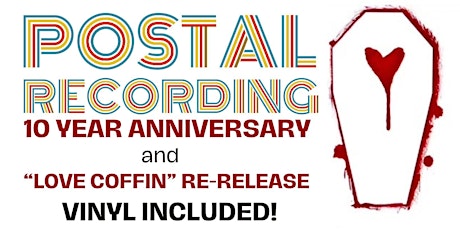 Postal Recording's 10-Year Anniversary and "Love Coffin" Vinyl Included!