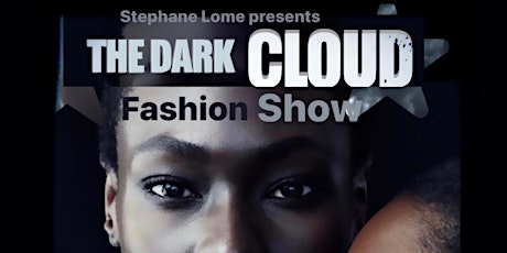 THE DARK CLOUD FASHION SHOW