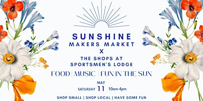Sunshine Makers Market X Shops at Sportsmen's Lodge primary image