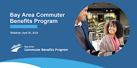 Bay Area Commuter Benefits Program Webinar