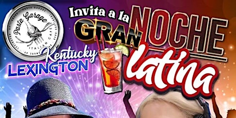 "NOCHE LATINA" at Pasta Garage