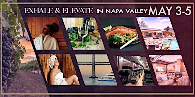 Hauptbild für Exhale & Elevate...in California Wine Country / NAPA VALLEY