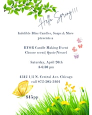 Hello Spring!!! BYOB Candle making event!