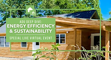 Hauptbild für ADU Deep Dive: Energy Efficiency & Sustainability
