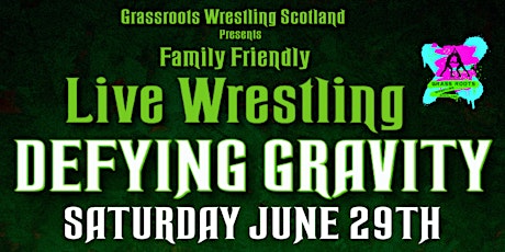 Family Friendly Live Wrestling - Defying Gravity