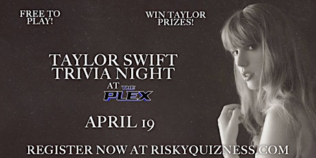 Taylor Swift Trivia Night at the Plex! primary image