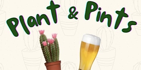 Plant & Pints