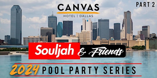 Imagen principal de Popup Pool Party with DJ Souljah & Friends @ CANVAS Hotel