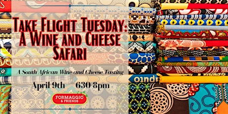 Take Flight Tuesday: A Wine and Cheese Safari