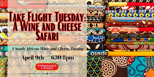 Take Flight Tuesday: A Wine and Cheese Safari primary image