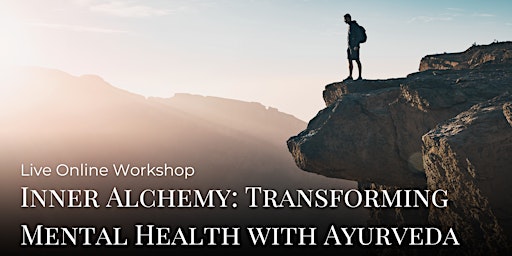 Imagem principal de Inner Alchemy: Transforming Mental Health with Ayurveda