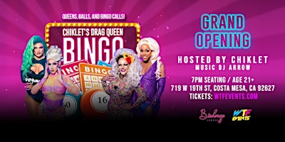 Imagem principal do evento GRAND OPENING - Chiklet's Drag Queen Bingo