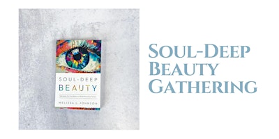 Imagem principal do evento Soul-Deep Beauty Gathering