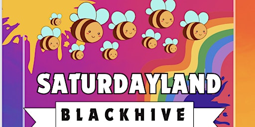 SATURDAYLAND BLACKHIVE  primärbild