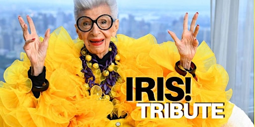 Celebrating the Life of Iris Apfel  - Lunch & Tribute primary image