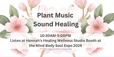 Plant Music Meditation at Mind Body Soul Expo 2024 primary image