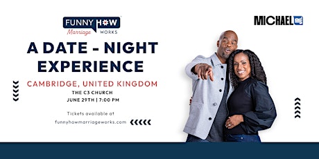 Michael Jr.'s Funny How Marriage Works Tour @ Cambridge, UK