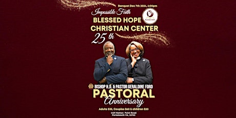 Blessed Hope Christian Center 25th Pastoral Anniversary