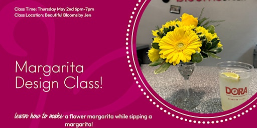 Image principale de Margarita Floral Design Class!