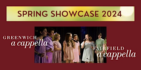 Greenwich A Cappella Spring Showcase 2024