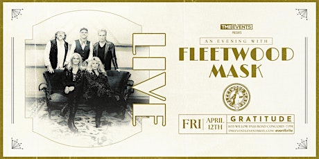 TME EVENTS - An Evening with Fleetwood Mask at Gratitude!