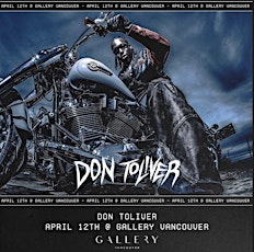 DON TOLIVER @ GALLERY VANCOUVER - FRIDAY APRIL 12th