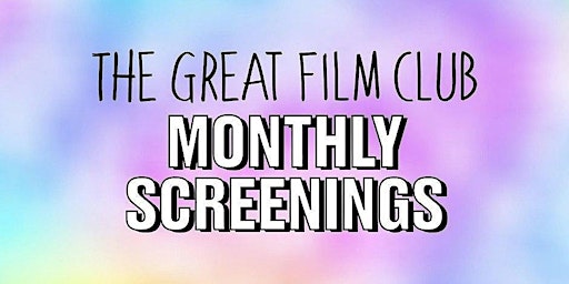 Primaire afbeelding van APRIL MONTHLY SCREENING: NIGHT 1