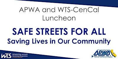 Imagen principal de APWA and WTS-CenCal Luncheon - April 2024