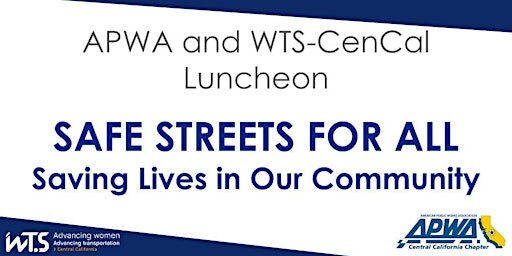 Primaire afbeelding van APWA and WTS-CenCal Luncheon - April 2024