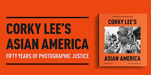 Primaire afbeelding van Corky Lee's Asian America--Book Launch, Photo Display & Panel Conversation