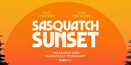 Private Showing of SASQUATCH SUNSET