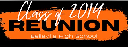 Belleville High School Class of 2014 10 Year Reunion primary image