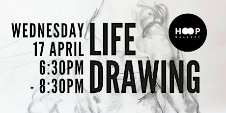 Hoop Galley April Life Drawing Sessions