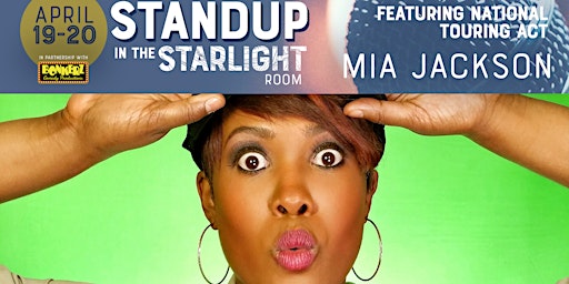 Imagem principal do evento Mia Jackson Headlines the StandUp in the Starlight Room!