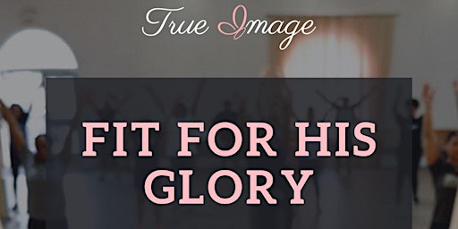 Immagine principale di Fit For His Glory 